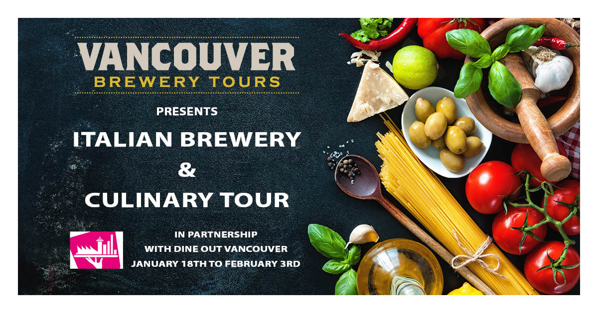 Dine Out Vancouver - Italian Brewery and Culinary Tour - Vancouver Brewery Tours Inc.