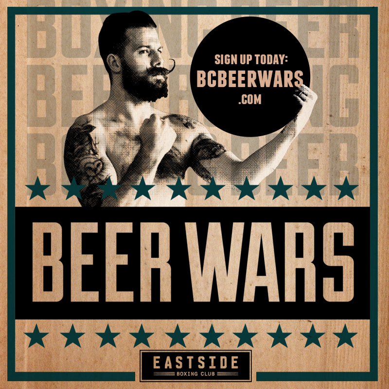 beer wars Beer wars pits workers from 30 craft breweries in vancouver, victoria against each other in boxing ring with proceeds going to dtes kids. beer wars Beer wars pits workers from 30 craft breweries in vancouver, victoria against each other in boxing ring with proceeds going to dtes kids.