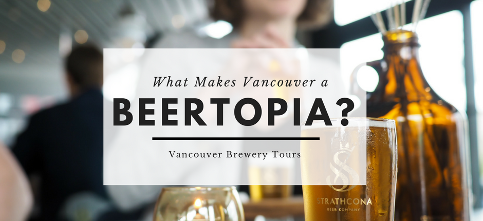 Vancouver-Brewery-Tours -Welcom-to-beer-topia